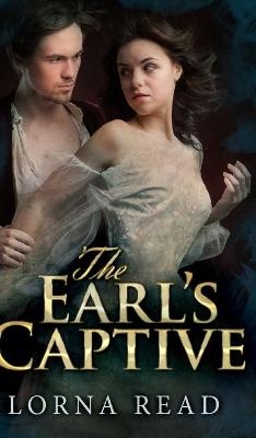 The Earl's Captive - Lorna Read