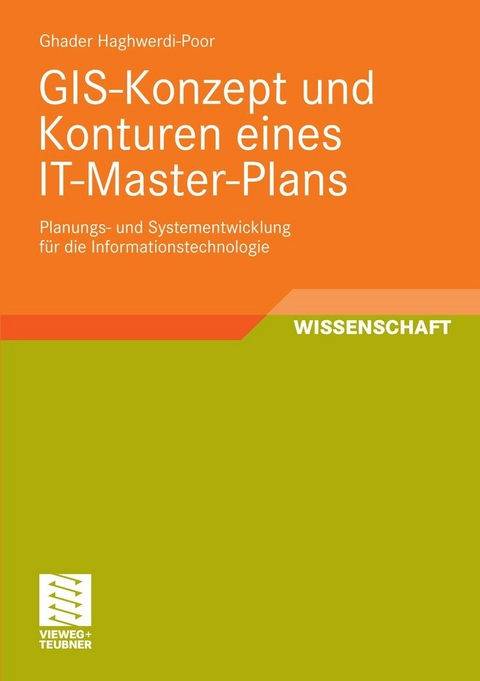 GIS-Konzept und Konturen eines IT-Master-Plans - Ghader Haghwerdi-Poor