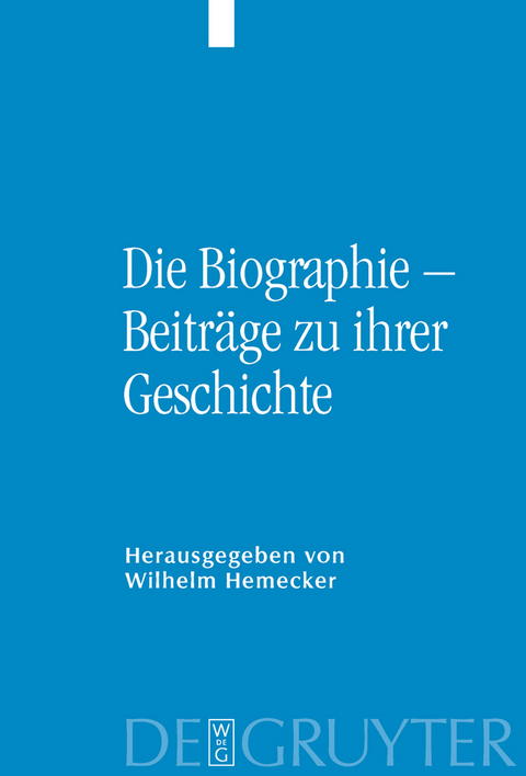 Die Biographie – Beiträge zu ihrer Geschichte - 