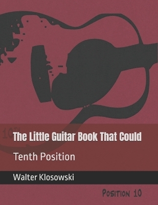 The Little Guitar Book That Could - Walter Klosowski