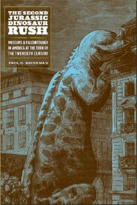 The Second Jurassic Dinosaur Rush - Paul D. Brinkman