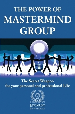 The Power of Mastermind Group - Edoardo Zeloni Magelli