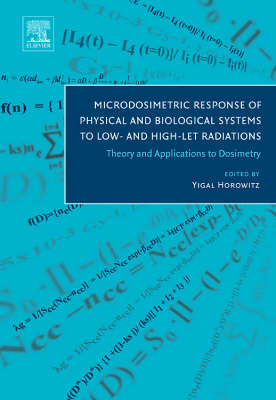 Microdosimetric Response of Physical and Biological Systems to Low- and High-LET Radiations - 