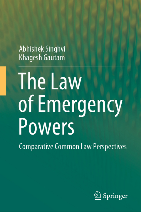 The Law of Emergency Powers - Abhishek Singhvi, Khagesh Gautam