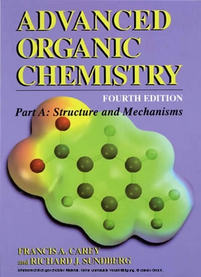 Advanced Organic Chemistry -  Francis A. Carey,  Richard J. Sundberg