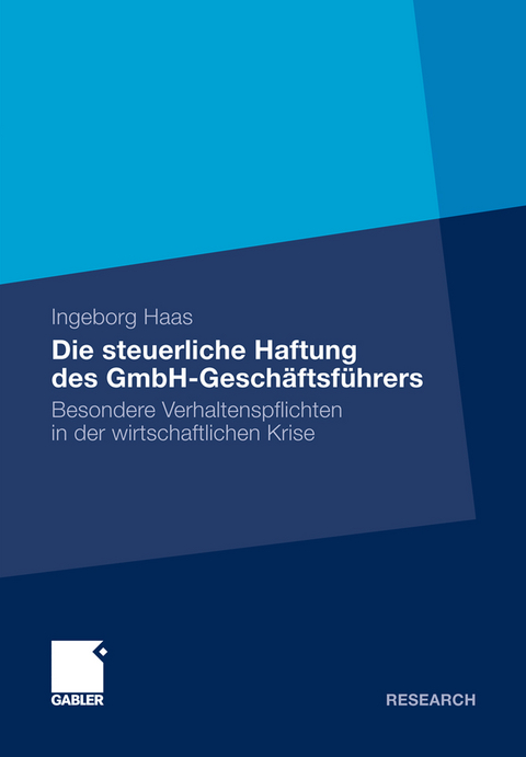 Die steuerliche Haftung des GmbH-Geschäftsführers - Ingeborg Haas