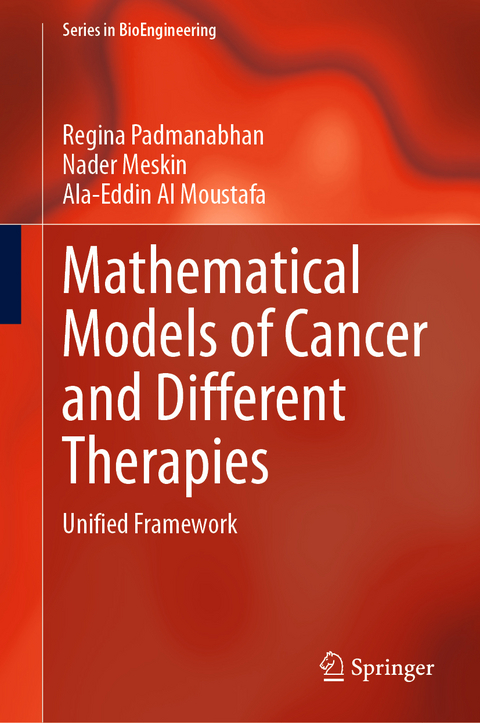 Mathematical Models of Cancer and Different  Therapies - Regina Padmanabhan, Nader Meskin, Ala-Eddin Al Moustafa