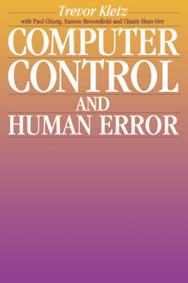 Computer Control and Human Error -  Trevor Kletz