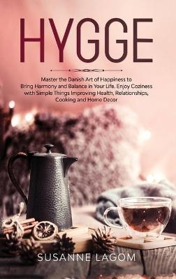 Hygge - Susanne Lagom