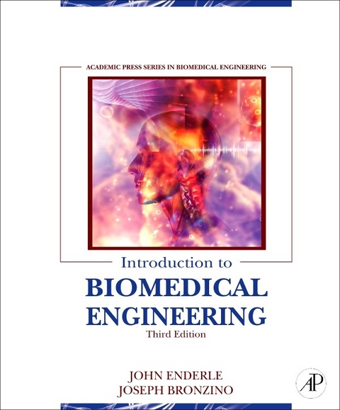 Introduction to Biomedical Engineering -  Joseph Bronzino,  John Enderle