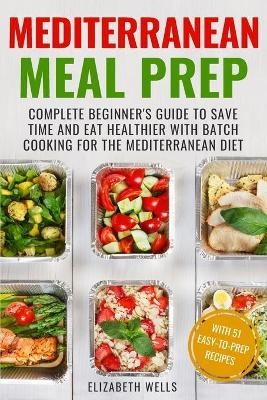 Mediterranean Meal Prep - Elizabeth Wells