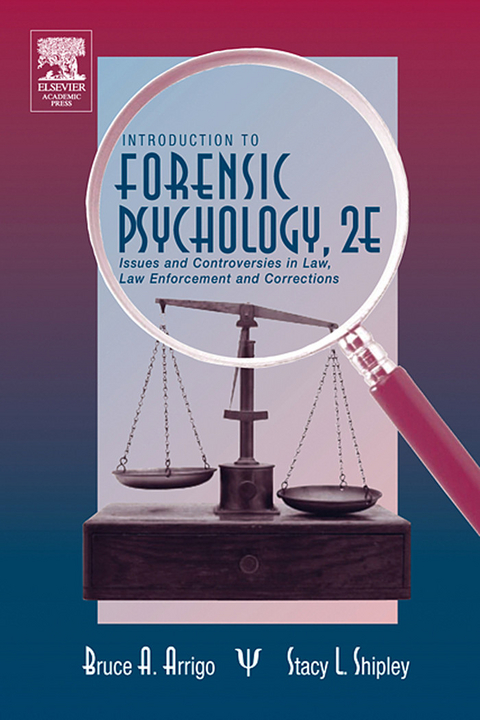 Introduction to Forensic Psychology -  Bruce A. Arrigo,  Stacey L. Shipley