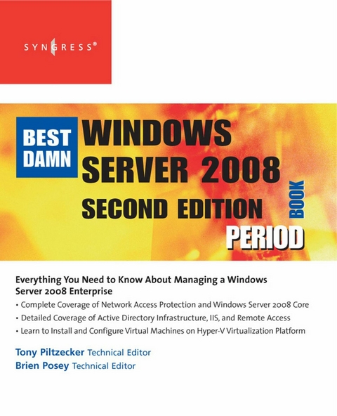 Best Damn Windows Server 2008 Book Period -  Anthony Piltzecker