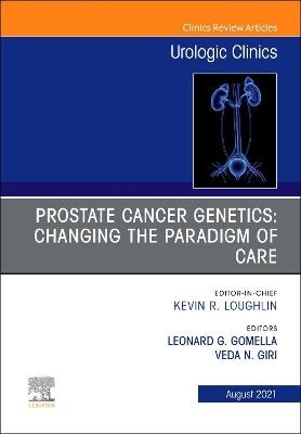 Prostate Cancer Genetics: Changing the Paradigm of Care, An Issue of Urologic Clinics - 