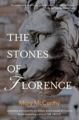 The Stones of Florence - Mary McCarthy