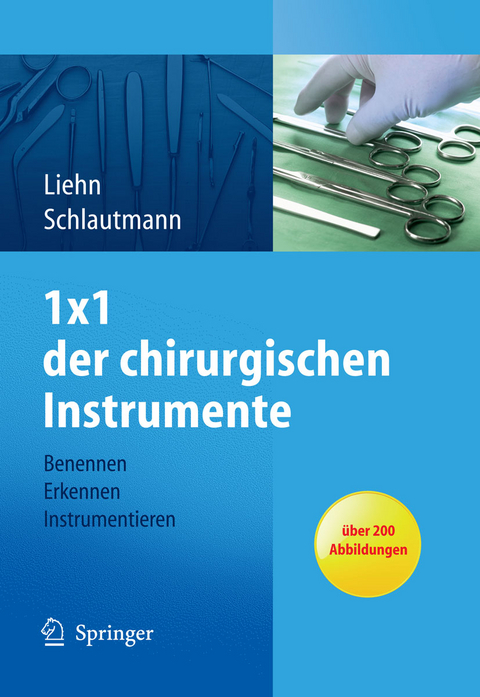 1x1 der chirurgischen Instrumente - Margret Liehn, Hannelore Schlautmann