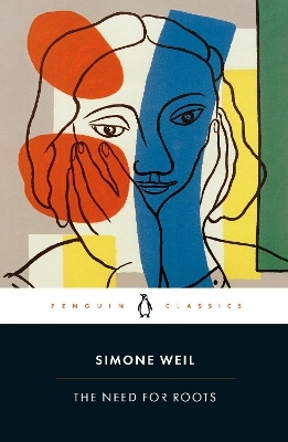 The Need for Roots - Simone Weil