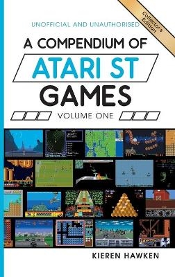 A Compendium of Atari ST Games - Volume One - Kieren Hawken