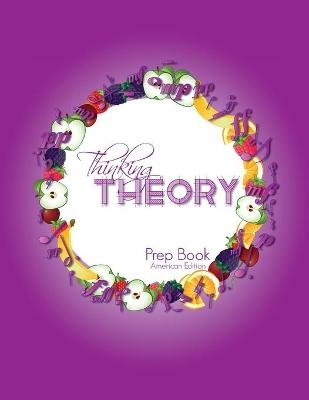 Thinking Theory Prep Book (American Edition) - Nicola Cantan