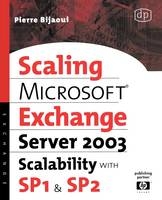 Microsoft(R) Exchange Server 2003 Scalability with SP1 and SP2 -  Pierre Bijaoui