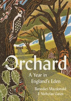 Orchard - Benedict MacDonald, Nicholas Gates