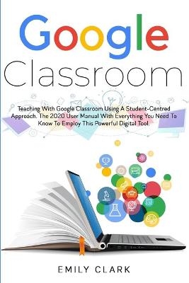 Google Classroom - Emily Clark