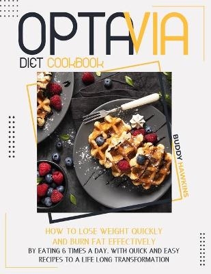 Optavia Diet Cookbook - Buddy Hawkins