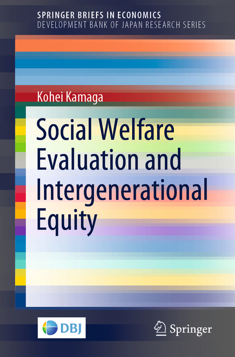 Social Welfare Evaluation and Intergenerational Equity - Kohei Kamaga