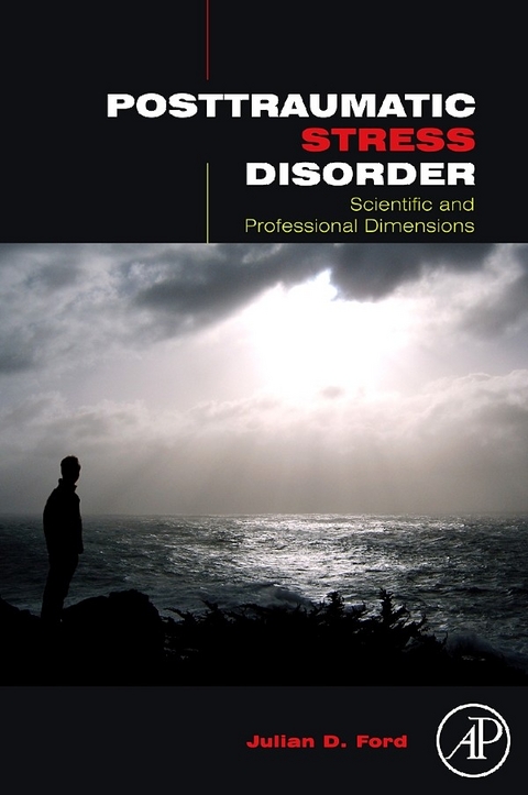 Posttraumatic Stress Disorder -  Julian D. Ford