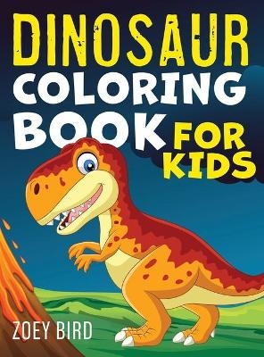 Dinosaur Coloring Book for Kids - Zoey Bird