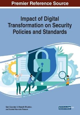 Impact of Digital Transformation on Security Policies and Standards - 