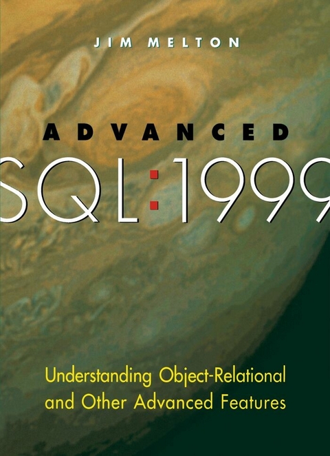 Advanced SQL:1999 -  Jim Melton