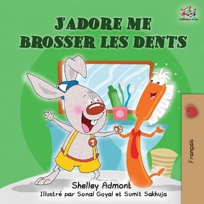 J'adore me brosser les dents - Shelley Admont, KidKiddos Books