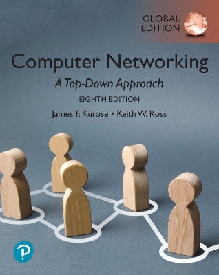 Computer Networking: A Top-Down Approach, Global Edition - James Kurose, Keith Ross