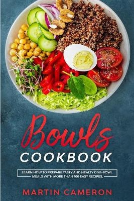 Bowls Cookbook - Martin Cameron