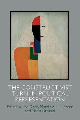 The Constructivist Turn in Political Representation - 