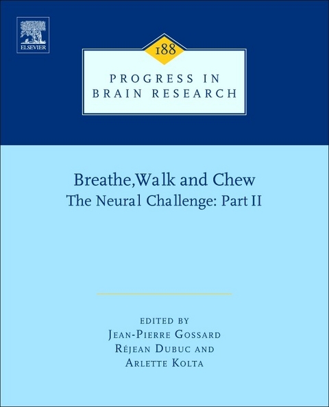 Breathe, Walk and Chew; The Neural Challenge: Part II - 