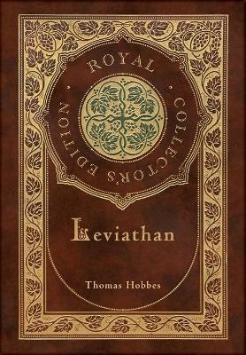 Leviathan (Royal Collector's Edition) (Case Laminate Hardcover with Jacket) - Thomas Hobbes