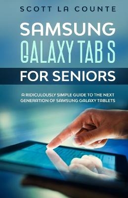 Samsung Galaxy Tab S for Seniors -  Scott La Counte