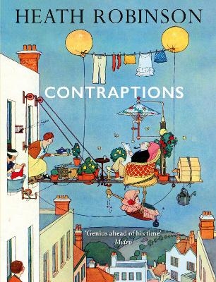 Contraptions - William Heath Robinson