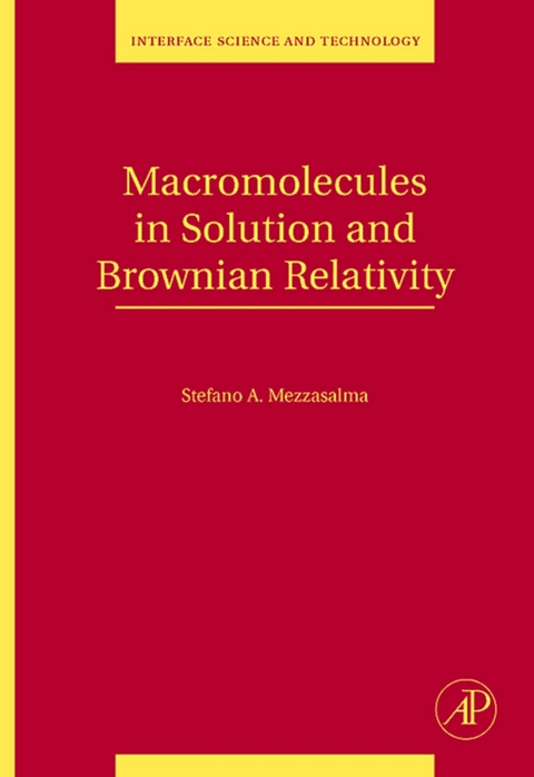 Macromolecules in Solution and Brownian Relativity -  Stefano Antonio Mezzasalma