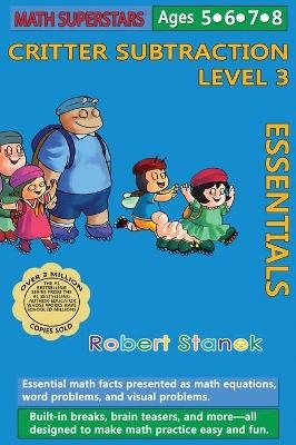 Math Superstars Subtraction Level 3, Library Hardcover Edition - Robert Stanek