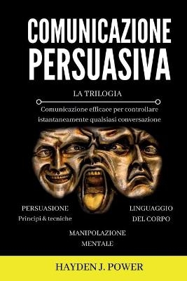 Comunicazione Persuasiva - Hayden J Power