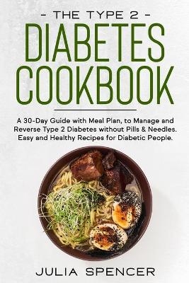 The Type 2 Diabetes Cookbook - Julia Spencer