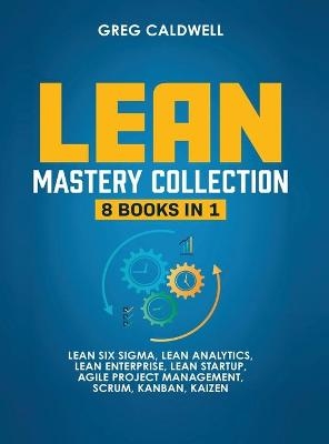 Lean Mastery - Greg Caldwell