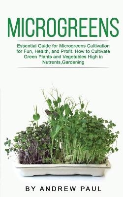 Microgreens - Andrew Paul