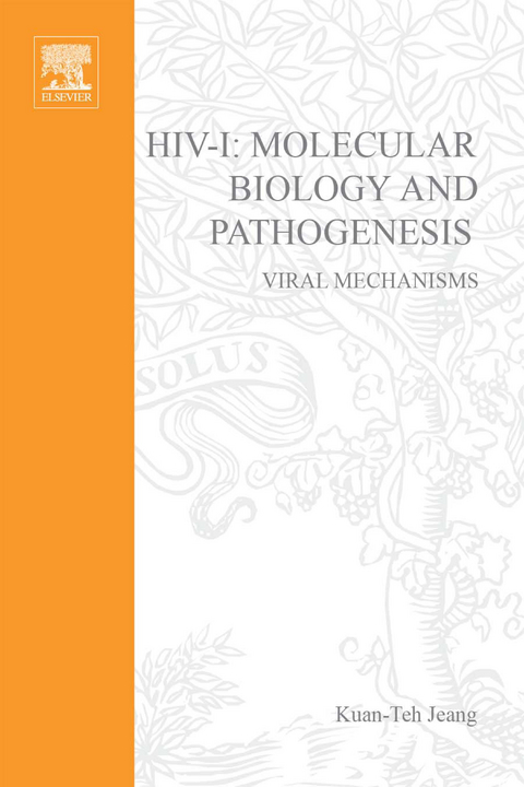 HIV: Molecular Biology and Pathogenesis: Viral Mechanisms - 