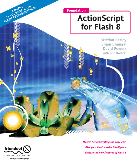 Foundation ActionScript for Flash 8 - Kristian Besley, Sham Bhangal, Eric Dolecki, David Powers