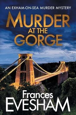 Murder at the Gorge -  Frances Evesham