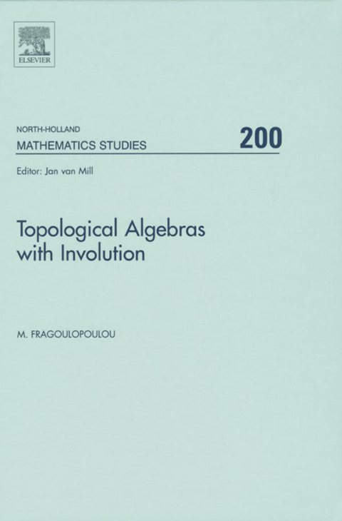 Topological Algebras with Involution -  M. Fragoulopoulou